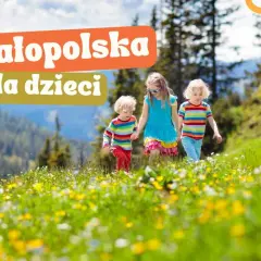 Najlepsze atrakcje dla dzieci w Małopolsce, które warto odwiedzić