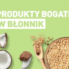 Produkty bogate w błonnik: kokosy i ziarna pszenicy. Gdzie szukać błonnika rozpuszczalnego? W tych naturalnych składnikach!