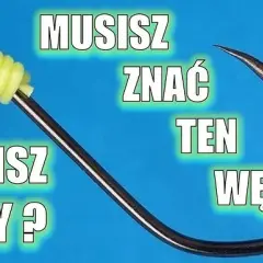 Jak zawiązać haczyk na ryby? Mocne węzły krok po kroku!