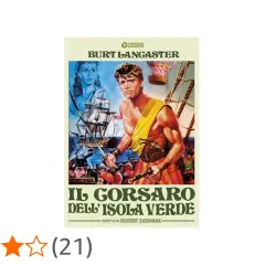 Il corsaro dell'isola verde: Burt Lancaster, spada in pugno, pronto all'avventura tra navi e mari in tempesta.