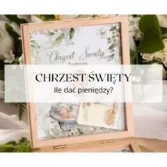 Kwota na chrzest 2026: Ile dać, by nie popełnić gafy? Poradnik Kaji