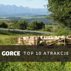 Atrakcje Gorce: Odkryj najpiękniejsze miejsca i szlaki górskie