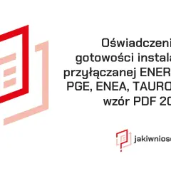 Jak wypełnić oświadczenie o gotowości do przyłączenia PGE bez błędów