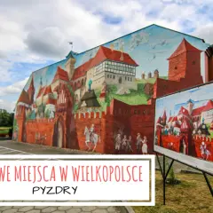 Najlepsze atrakcje w Pyzdrach, które musisz zobaczyć podczas wizyty