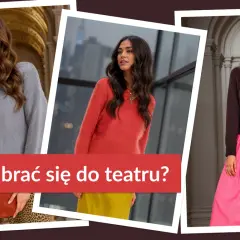 Jak się ubrać na koncert w teatrze, aby wyglądać elegancko i stylowo