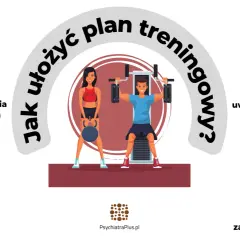 Jak ułożyć plan treningowy? Uwzględnij cardio, ćwiczenia siłowe, skup się na formie i regeneracji.
