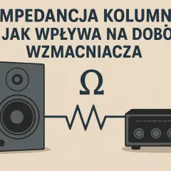 Impedancja kolumn – jak wpływa na dobór wzmacniacza. Schemat połączenia głośnika z wzmacniaczem, symbol omegi.