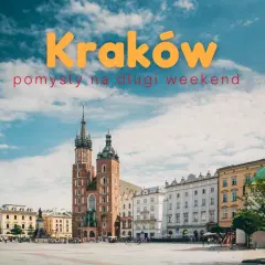 Kraków: pomysły na długi weekend. Rynek Główny z Kościołem Mariackim, idealne atrakcje w Krakowie dla dorosłych.