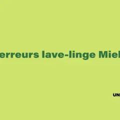 Liste code erreur lave-linge Miele. Aide au diagnostic des problèmes de votre appareil.