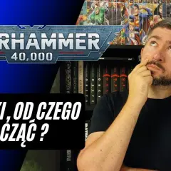 Warhammer książki: Od czego zacząć? Przewodnik dla nowicjuszy