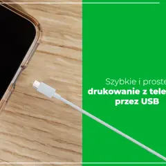 Drukowanie z telefonu przez USB: Stabilnie i bez Wi-Fi? Tak to zrobisz!