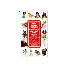 Okładka "The Pill Book Guide to Medication for Your Dog and Cat" z wizerunkami psów i kotów. Zawiera informacje o lekach, np. cladaxxa.