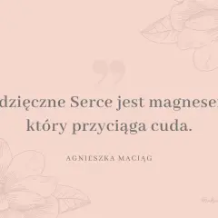 Wdzięczne serce jest magnesem, który przyciąga cuda. To właśnie wdzięczność co to znaczy, gdy czujesz się szczęśliwy.
