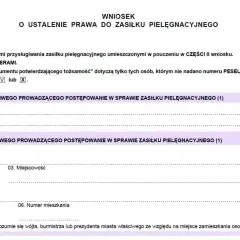 Wniosek o ustalenie prawa do zasiłku pielęgnacyjnego. Formularz zawiera pola do wypełnienia dotyczące organu prowadzącego postępowanie i jego adresu.