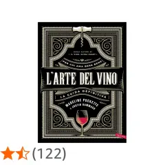 Copertina del libro "L'Arte del Vino", una guida definitiva che esplora i diversi tipi di vitigni e la loro espressione nel bicchiere.