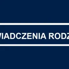 Świadczenia rodzinne 2025/2026: Terminy, zasady, wniosek. Złóż na czas!