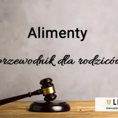 Alimenty: Co sąd bierze pod uwagę? Pełny przewodnik dla rodziców