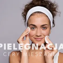 Jak dbać o cerę mieszaną? Skuteczny poradnik ekspertki