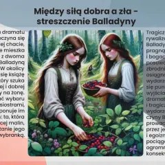Dwie siostry zbierają maliny. Balladyna, pragnąc władzy, posunie się do zbrodni. Krótkie streszczenie Balladyny.