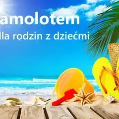 Jak biura podróży liczą wiek dziecka i co to oznacza dla zniżek