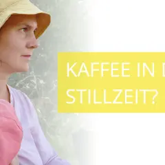 Frau mit Kind fragt: Kaffee in der Stillzeit? Wann wird Koffein abgebaut?