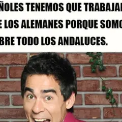 Un hombre con expresión sorprendida, sobre un fondo de ladrillos. El texto dice: "Los españoles tenemos que trabajar más horas que los alemanes porque somos más vagos, sobre todo los andaluces". Frases de cuñado.