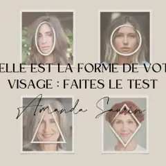 Découvrez la forme de votre visage : rond, ovale, carré, cœur, triangle, losange. Faites le test pour connaître votre profil.
