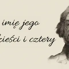 Portret mężczyzny z tekstem "A imię jego czterdzieści i cztery". Nazywam się Milijon.