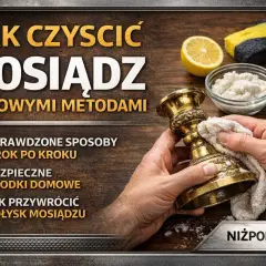 Czyszczenie mosiądzu domowymi metodami. Dłonie polerują ozdobny świecznik, używając ściereczki i domowych środków.