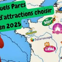 Quel parc d'attraction en France pour vous ? Guide complet 2025