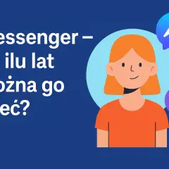 Grafika pyta: Messenger - od ilu lat można go mieć? Widoczna dziewczynka i symbol 13+ sugerują wiek.