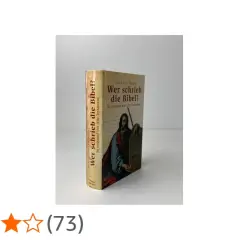 Buch "Wer schrieb die Bibel?" von Richard Elliott Friedman, das die Entstehung des Alten Testaments beleuchtet.