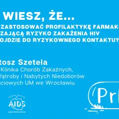 Czy wiesz, że możesz zastosować profilaktykę farmakologiczną, czyli PrEP, zmniejszającą ryzyko zakażenia HIV zanim dojdzie do ryzykownego kontaktu?