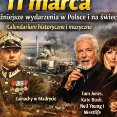 11 marca: Unia wileńsko-radomska, zamachy w Madrycie, Tom Jones, Kate Bush, Neil Young i Westlife. Kalendarium historyczne i muzyczne.