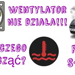 Przegrzewa się silnik? Test wentylatora chłodnicy na krótko krok po kroku