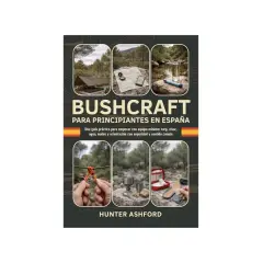 Guía de buscraft para principiantes en España. Muestra equipo esencial: tarp, mapa, brújula, cantimplora, kit de nudos y botiquín.