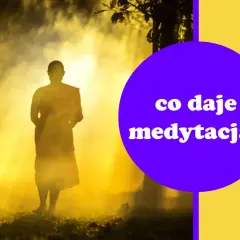 Co daje medytacja? Odkryj korzyści dla zdrowia i samopoczucia