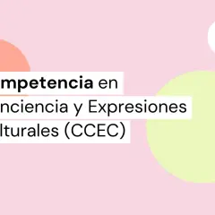 Texto sobre fondo rosa con círculos de colores: "Competencia en Conciencia y Expresiones Culturales (CCEC)".