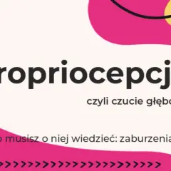 Zaburzenia propriocepcji: Objawy, przyczyny i skuteczne metody leczenia