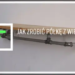 Jak zrobić regał z rurek hydraulicznych - proste kroki i porady