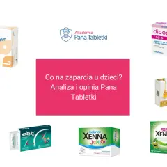 Różne preparaty na zaparcia dla dzieci: Dicopge, DulcoSoft, Eva/q, MeliLAX, Xenna. Analiza i opinia Pana Tabletki.