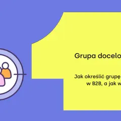 Celowanie w odpowiednią grupę odbiorców. Ikona celownika z ludzikami i tekst "Grupa docelowa. Jak określić grupę docelową w B2B, a jak w B2C?".