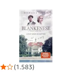 Cover von "Blankenese: Zwei Familien, Licht und Schatten", ein Roman von Michaela Gründig.