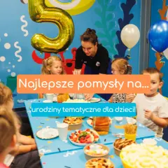 Co na urodziny do przedszkola? Pomysły na niezapomniane atrakcje