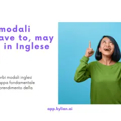 Donna sorride indicando in alto, imparare il verbo modale "must" è fondamentale.