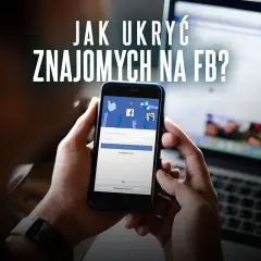 Osoba trzyma smartfon z ekranem logowania Facebooka, szukając informacji, jak ukryć znajomych na FB.
