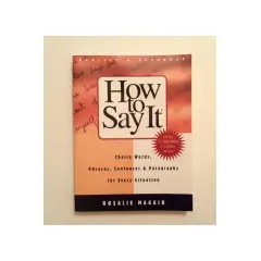 Copertina del libro "How to Say It" di Rosalie Maggio. Un manuale per esprimersi al meglio, puoi dirlo forte in inglese!