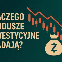 Spadki funduszy: Dlaczego tracisz i jak zabezpieczyć inwestycje?