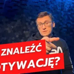 Jak znaleźć motywację i pokonać przeszkody w dążeniu do celów