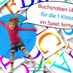 Fröhliches Kind springt vor bunten Buchstaben. Die Sprechblase sagt: "Buchstaben üben für die 1. Klasse im Spiel, bitte!